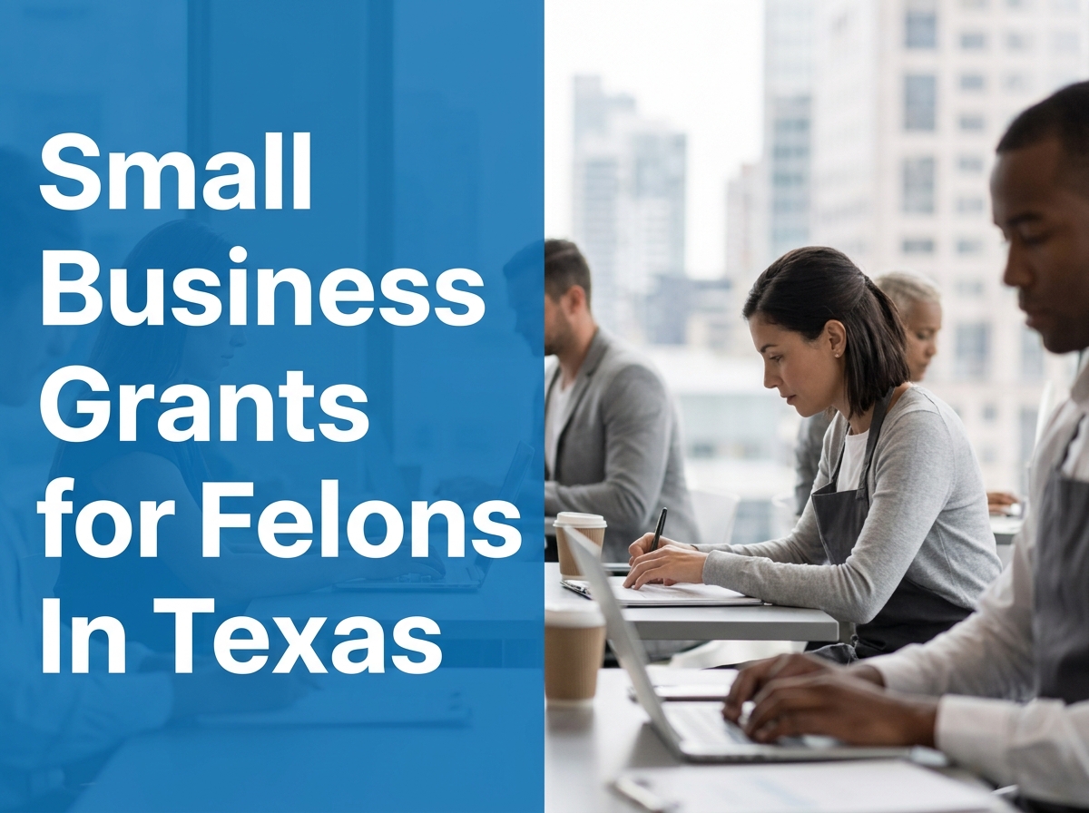 Navigating Small Business Grant Opportunities for Justice-Impacted Entrepreneurs in Texas Image